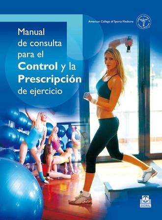 MANUAL DE CONSULTA CONTROL EJERCICIO (MEDICINA DEPORTIVA) | 9788480194341 | AMERICAN COLLEGE OF SPORTS MEDICINE | Llibreria Aqualata | Comprar llibres en català i castellà online | Comprar llibres Igualada