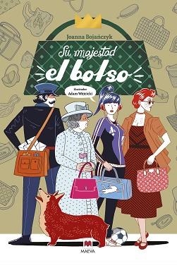 SU MAJESTAD EL BOLSO | 9788418184994 | WÓJCICKI, ADAM / BOJANCZYK, JOANNA | Llibreria Aqualata | Comprar llibres en català i castellà online | Comprar llibres Igualada