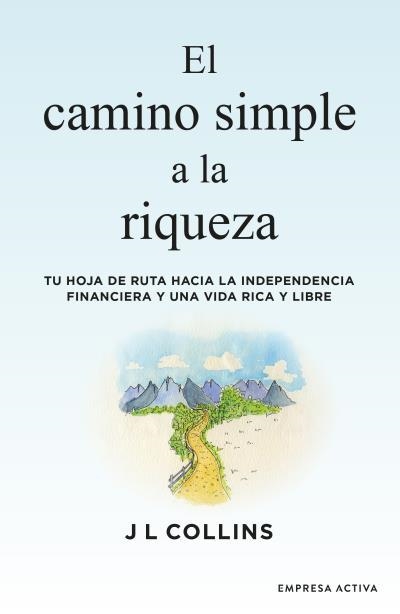 CAMINO SIMPLE A LA RIQUEZA, EL | 9788416997572 | COLLINS, JAMES L. | Llibreria Aqualata | Comprar libros en catalán y castellano online | Comprar libros Igualada