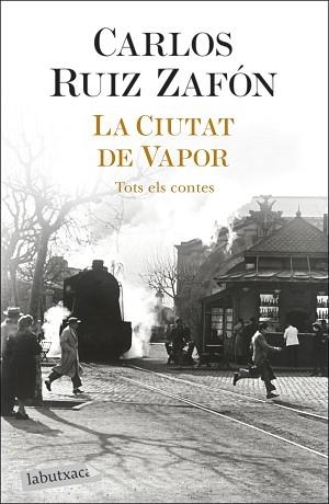 CIUTAT DE VAPOR, LA | 9788418572883 | RUIZ ZAFÓN, CARLOS | Llibreria Aqualata | Comprar llibres en català i castellà online | Comprar llibres Igualada