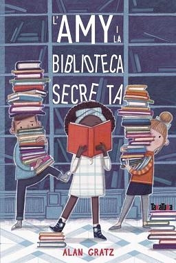 AMY I LA BIBLIOTECA SECRETA, L' | 9788417383961 | GRATZ, ALAN | Llibreria Aqualata | Comprar llibres en català i castellà online | Comprar llibres Igualada