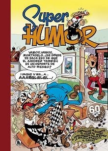 SÚPER HUMOR MORTADELO 31. ¡DEPORTES DE ESPANTO! | EL ÓSCAR DEL MORO | EL ESPELUZNANTE DOCTOR BÍCHEZ | LA M | 9788402421852 | IBÁÑEZ, FRANCISCO | Llibreria Aqualata | Comprar llibres en català i castellà online | Comprar llibres Igualada