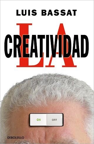 CREATIVIDAD, LA | 9788466359757 | BASSAT, LUIS | Llibreria Aqualata | Comprar llibres en català i castellà online | Comprar llibres Igualada