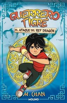 GUERRERO TIGRE 1 - EL ATAQUE DEL REY DRAGÓN | 9788427225107 | CHAN, M. | Llibreria Aqualata | Comprar llibres en català i castellà online | Comprar llibres Igualada