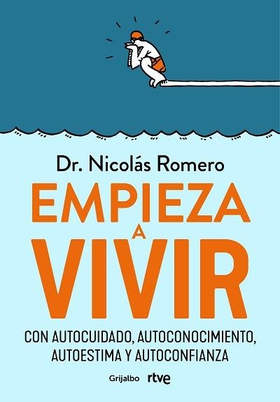 EMPIEZA A VIVIR | 9788418055348 | ROMERO, DR. NICOLÁS/RTVE | Llibreria Aqualata | Comprar llibres en català i castellà online | Comprar llibres Igualada