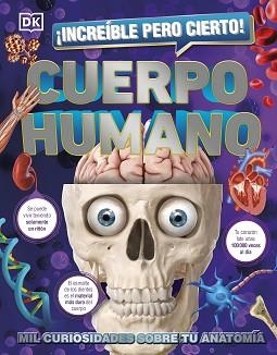 INCREÍBLE PERO CIERTO! CUERPO HUMANO | 9780241559703 | DK, | Llibreria Aqualata | Comprar llibres en català i castellà online | Comprar llibres Igualada