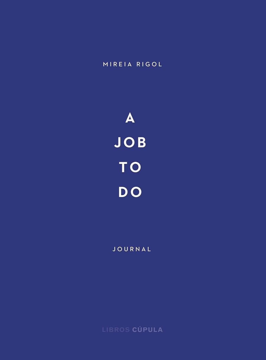 A JOB TO DO | 9788448029340 | RIGOL, MIREIA | Llibreria Aqualata | Comprar llibres en català i castellà online | Comprar llibres Igualada