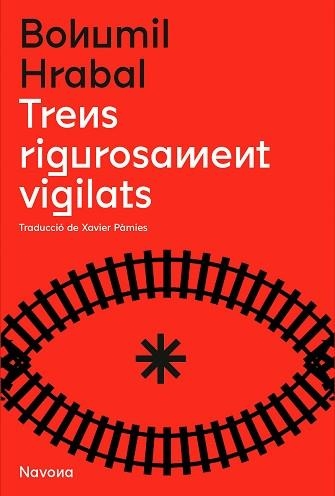 TRENS RIGOROSAMENT VIGILATS | 9788419179166 | HRABAL, BOHUMIL | Llibreria Aqualata | Comprar llibres en català i castellà online | Comprar llibres Igualada