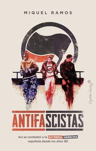 ANTIFASCISTAS | 9788412457803 | RAMOS, MIQUEL | Llibreria Aqualata | Comprar llibres en català i castellà online | Comprar llibres Igualada