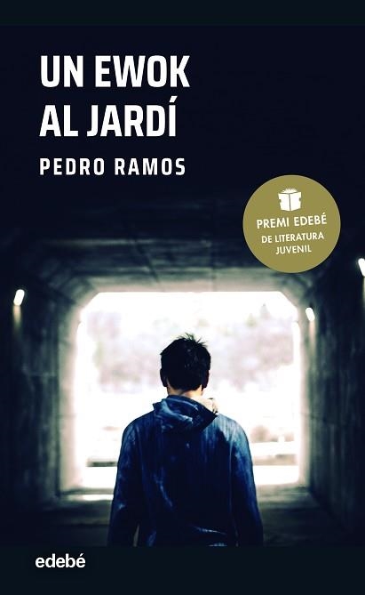 UN EWOK AL JARDÍ (PREMI EDEBÉ DE LITERATURA JUVENIL 2022) | 9788468355979 | RAMOS, PEDRO | Llibreria Aqualata | Comprar llibres en català i castellà online | Comprar llibres Igualada