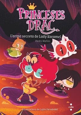 PRINCESES DRAC 13. L'ARMA SECRETA DE LADY KARAMEL | 9788466150798 | MAÑAS, PEDRO | Llibreria Aqualata | Comprar llibres en català i castellà online | Comprar llibres Igualada