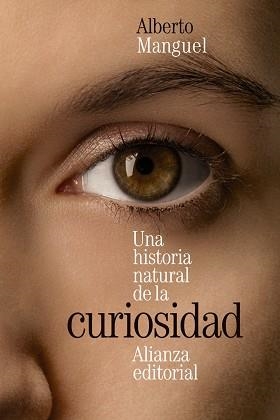 UNA HISTORIA NATURAL DE LA CURIOSIDAD | 9788413627472 | MANGUEL, ALBERTO | Llibreria Aqualata | Comprar llibres en català i castellà online | Comprar llibres Igualada