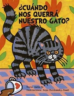 ¿CUÁNDO NOS QUERRÁ NUESTRO GATO? | 9788491455615 | OZ, GALIA | Llibreria Aqualata | Comprar llibres en català i castellà online | Comprar llibres Igualada