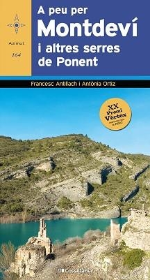 A PEU PER MONTDEVÍ I ALTRES SERRES DE PONENT | 9788413561561 | ANTILLACH COMABELLA, FRANCESC/ORTIZ PEDROSA, ANTÒNIA | Llibreria Aqualata | Comprar llibres en català i castellà online | Comprar llibres Igualada