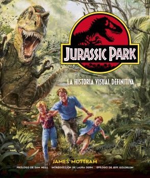 JURASSIC PARK: LA HISTORIA VISUAL DEFINITIVA | 9788467947649 | JAMES MOTTRAN | Llibreria Aqualata | Comprar llibres en català i castellà online | Comprar llibres Igualada