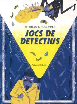 GRAN LLIBRE DELS JOCS DE DETECTIUS, EL | 9788468272535 | BELLUCCI, ARIANNA | Llibreria Aqualata | Comprar llibres en català i castellà online | Comprar llibres Igualada