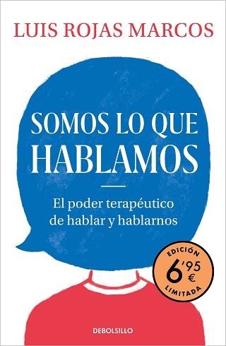 SOMOS LO QUE HABLAMOS (EDICIÓN LIMITADA A PRECIO ESPECIAL) | 9788466357982 | ROJAS MARCOS, LUIS | Llibreria Aqualata | Comprar llibres en català i castellà online | Comprar llibres Igualada