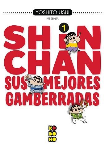 SHIN-CHAN: SUS MEJORES GAMBERRADAS NÚM. 01 (2A EDICIÓN) | 9788417722470 | USUI, YOSHITO | Llibreria Aqualata | Comprar llibres en català i castellà online | Comprar llibres Igualada