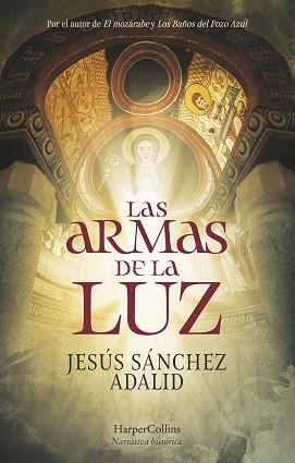 ARMAS DE LA LUZ, LAS | 9788418623387 | SÁNCHEZ ADALID, JESÚS | Llibreria Aqualata | Comprar libros en catalán y castellano online | Comprar libros Igualada