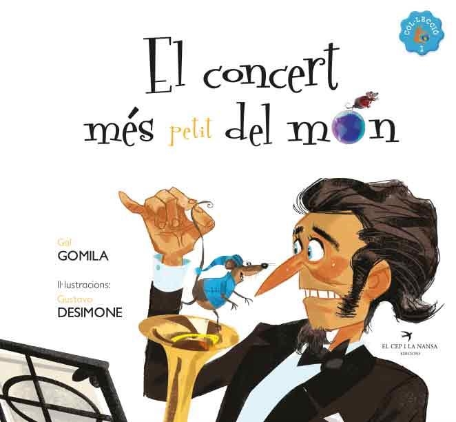 CONCERT MÉS PETIT DEL MÓN, EL | 9788418522932 | GOMILA, GAL / DESIMONE, GUSTAVO (IL·LUSTR) | Llibreria Aqualata | Comprar llibres en català i castellà online | Comprar llibres Igualada