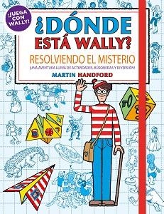 RESOLVIENDO EL MISTERIO (COLECCIÓN ¿DÓNDE ESTÁ WALLY?) | 9788417921194 | HANDFORD, MARTIN | Llibreria Aqualata | Comprar libros en catalán y castellano online | Comprar libros Igualada