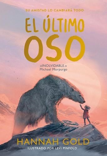 ÚLTIMO OSO, EL | 9788418538537 | GOLD, HANNAH | Llibreria Aqualata | Comprar llibres en català i castellà online | Comprar llibres Igualada