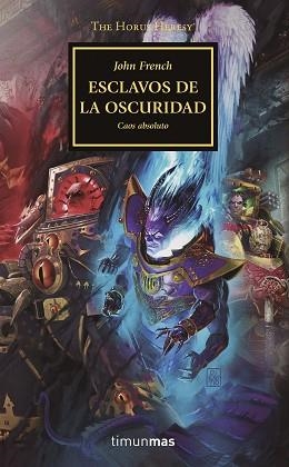 HORUS HERESY Nº 51/54 ESCLAVOS DE LA OSCURIDAD | 9788445008393 | FRENCH, JOHN | Llibreria Aqualata | Comprar llibres en català i castellà online | Comprar llibres Igualada