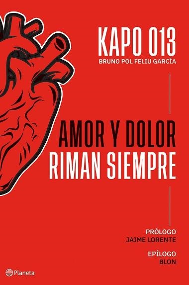 AMOR Y DOLOR RIMAN SIEMPRE | 9788408255925 | KAPO 013 (BRUNO POL FELIU GARCIA) | Llibreria Aqualata | Comprar llibres en català i castellà online | Comprar llibres Igualada