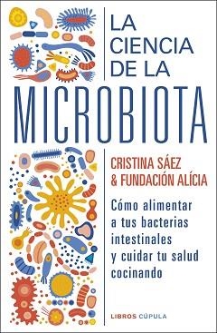 CIENCIA DE LA MICROBIOTA, LA | 9788448029463 | FUNDACIÓN ALÍCIA / SAEZ, CRISTINA | Llibreria Aqualata | Comprar llibres en català i castellà online | Comprar llibres Igualada