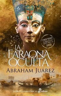 FARAONA OCULTA, LA | 9788435064026 | JUÁREZ, ABRAHAM | Llibreria Aqualata | Comprar llibres en català i castellà online | Comprar llibres Igualada