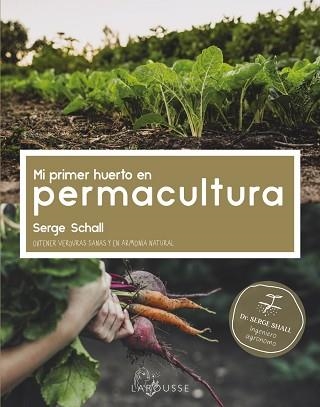 MI PRIMER HUERTO EN PERMACULTURA | 9788418882456 | SCHALL, SERGE | Llibreria Aqualata | Comprar llibres en català i castellà online | Comprar llibres Igualada