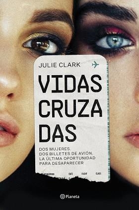 VIDAS CRUZADAS | 9788408256304 | CLARK, JULIE | Llibreria Aqualata | Comprar llibres en català i castellà online | Comprar llibres Igualada