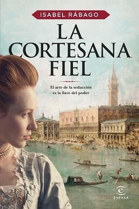 CORTESANA FIEL, LA | 9788467065442 | RÁBAGO, ISABEL | Llibreria Aqualata | Comprar llibres en català i castellà online | Comprar llibres Igualada