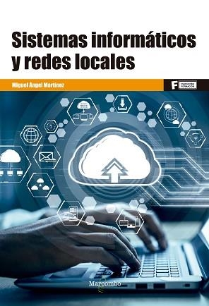 SISTEMAS INFORMATICOS Y REDES LOCALES | 9788426734280 | MARTINEZ. MIGUEL ÁNGEL | Llibreria Aqualata | Comprar llibres en català i castellà online | Comprar llibres Igualada