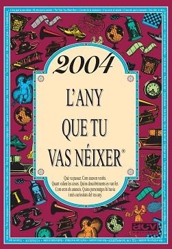 2004 L'ANY QUE TU VAS NÉIXER | 9788415003250 | COLLADO BASCOMPTE, ROSA | Llibreria Aqualata | Comprar llibres en català i castellà online | Comprar llibres Igualada