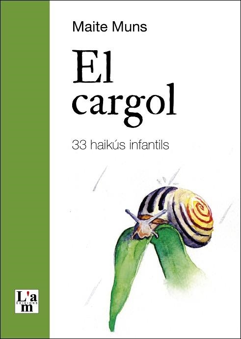 CARGOL, EL | 9788412392364 | MUNS, MAITE / AMBLAS, AINA I AGNES | Llibreria Aqualata | Comprar libros en catalán y castellano online | Comprar libros Igualada