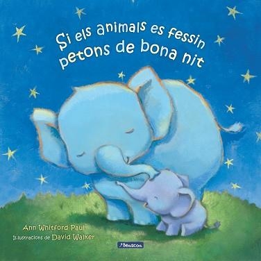 SI ELS ANIMALS ES FESSIN PETONS DE BONA NIT | 9788448860325 | PAUL, ANN WHITFORD | Llibreria Aqualata | Comprar llibres en català i castellà online | Comprar llibres Igualada