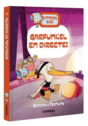 BITMAX & CO 7. GARFUNKEL EN DIRECTE! | 9788491018070 | COPONS, JAUME / FORTUNY, LILIANA | Llibreria Aqualata | Comprar llibres en català i castellà online | Comprar llibres Igualada