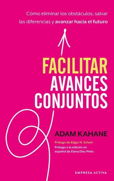 FACILITAR AVANCES CONJUNTOS | 9788416997602 | KAHANE, ADAM | Llibreria Aqualata | Comprar llibres en català i castellà online | Comprar llibres Igualada