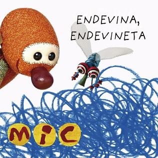 MIC. ENDEVINA, ENDEVINETA 2 | 9788424672577 | GIMÓ, LAIA / MESEGUER, MAICA / TRIAS, MANEL | Llibreria Aqualata | Comprar llibres en català i castellà online | Comprar llibres Igualada