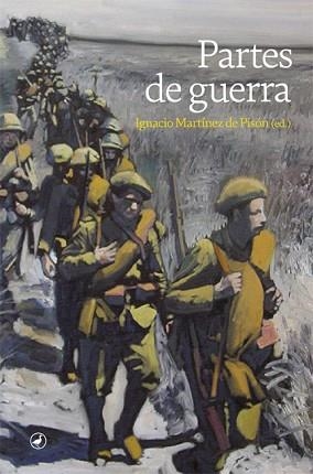 PARTES DE GUERRA | 9788418800092 | MARTÍNEZ DE PISÓN (ED.), IGNACIO | Llibreria Aqualata | Comprar llibres en català i castellà online | Comprar llibres Igualada