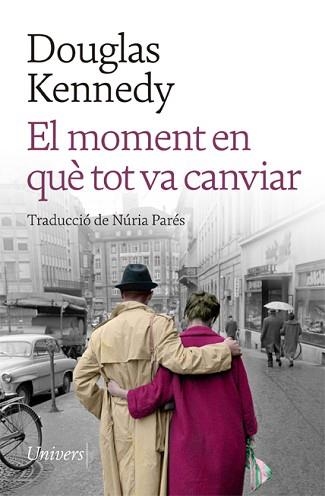 MOMENT EN QUÈ TOT VA CANVIAR, EL | 9788418887208 | KENNEDY, DOUGLAS | Llibreria Aqualata | Comprar llibres en català i castellà online | Comprar llibres Igualada