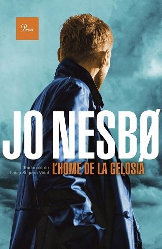 HOME DE LA GELOSIA, L' | 9788475889368 | NESBO, JO | Llibreria Aqualata | Comprar llibres en català i castellà online | Comprar llibres Igualada