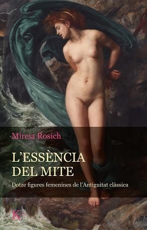 ESSÈNCIA DEL MITE, L' | 9788411210058 | ROSICH, MIREIA | Llibreria Aqualata | Comprar llibres en català i castellà online | Comprar llibres Igualada