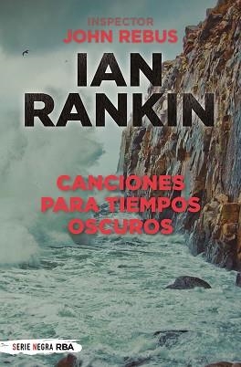 CANCIONES PARA TIEMPOS OSCUROS | 9788491876816 | RANKIN, IAN | Llibreria Aqualata | Comprar libros en catalán y castellano online | Comprar libros Igualada