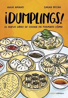 DUMPLINGS! | 9788448028558 | AMANO, HUGH / BECAN, SARAH  | Llibreria Aqualata | Comprar libros en catalán y castellano online | Comprar libros Igualada