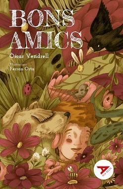 BONS AMICS (ALA DELTA VERMELLA 62) | 9788447946648 | VENDRELL, OSCAR / ORTA, FRANCESC | Llibreria Aqualata | Comprar libros en catalán y castellano online | Comprar libros Igualada