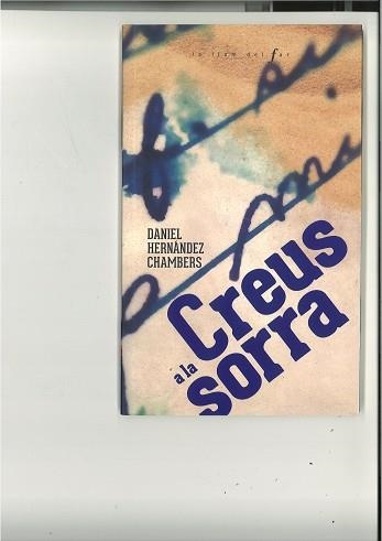 CREUS A LA SORRA (LA LLUM DEL FAR 90) | 9788447947560 | HERNÁNDEZ CHAMBERS, DANIEL | Llibreria Aqualata | Comprar libros en catalán y castellano online | Comprar libros Igualada