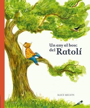 UN ANY AL BOSC DEL RATOLÍ | 9788447946532 | SNOW, WILLIAM | Llibreria Aqualata | Comprar llibres en català i castellà online | Comprar llibres Igualada