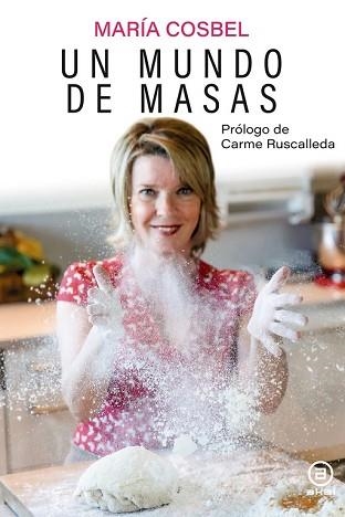 MUNDO DE MASAS, UN | 9788446051923 | COSBEL, MARIA/  RUSCALLEDA, CARME (PROLOGUISTA) | Llibreria Aqualata | Comprar libros en catalán y castellano online | Comprar libros Igualada